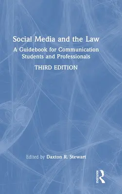 Los medios sociales y la ley: Guía para estudiantes y profesionales de la comunicación - Social Media and the Law: A Guidebook for Communication Students and Professionals