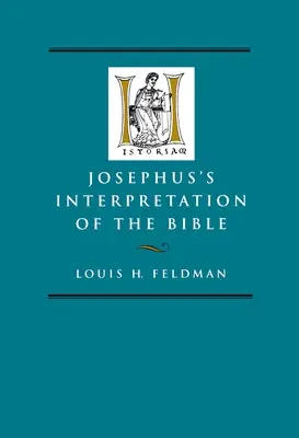 La interpretación de la Biblia por Josefo: Volumen 27 - Josephus's Interpretation of the Bible: Volume 27