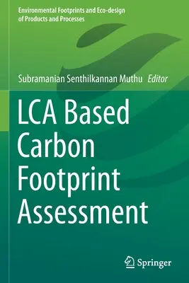 Evaluación de la huella de carbono basada en la Lca - Lca Based Carbon Footprint Assessment