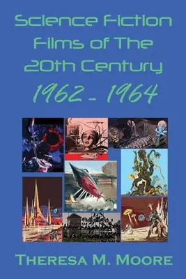 Películas de ciencia ficción del siglo XX: 1962 - 1964 - Science Fiction Films of The 20th Century: 1962 - 1964