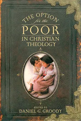 La opción por los pobres en la teología cristiana - The Option for the Poor in Christian Theology