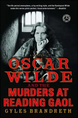 Oscar Wilde y los asesinatos de la cárcel de Reading: Un misterio - Oscar Wilde and the Murders at Reading Gaol: A Mystery