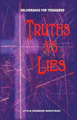 Verdades frente a mentiras - Truths vs. Lies