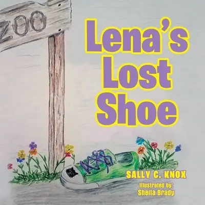 El zapato perdido de Lena Sally Knox - Lena's Lost Shoe: Sally Knox