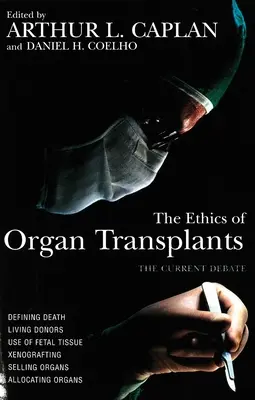 Ética de los trasplantes de órganos - The Ethics of Organ Transplants