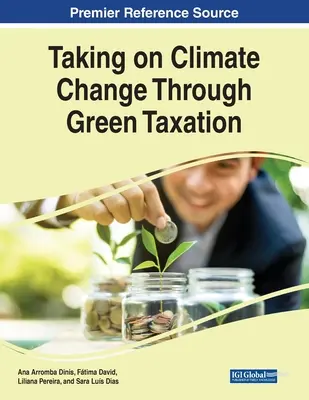 La lucha contra el cambio climático a través de los impuestos ecológicos - Taking on Climate Change Through Green Taxation