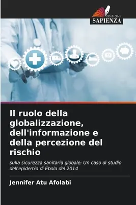 El papel de la globalización, la información y la percepción del riesgo - Il ruolo della globalizzazione, dell'informazione e della percezione del rischio