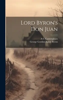 El Don Juan de Lord Byron - Lord Byron's Don Juan