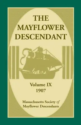 Descendiente del Mayflower, volumen 9, 1907 - The Mayflower Descendant, Volume 9, 1907