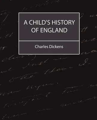 Historia infantil de Inglaterra (Charles Dickens) - A Child's History of England (Charles Dickens)