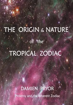 Origen y naturaleza del zodíaco tropical - The Origin & Nature of the Tropical Zodiac