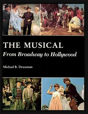 El musical: De Broadway a Hollywood - The Musical: From Broadway to Hollywood