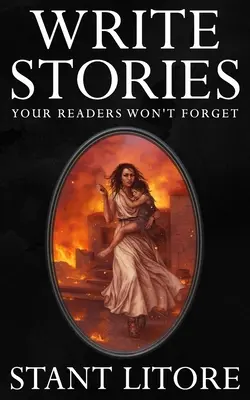 Escriba historias que sus lectores no olvidarán - Write Stories Your Readers Won't Forget