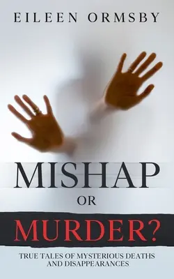 ¿Percance o asesinato? - Mishap or Murder?