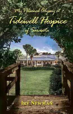 Mi odisea personal en el hospicio Tidewell de Sarasota - My Personal Odyssey at Tidewell Hospice of Sarasota