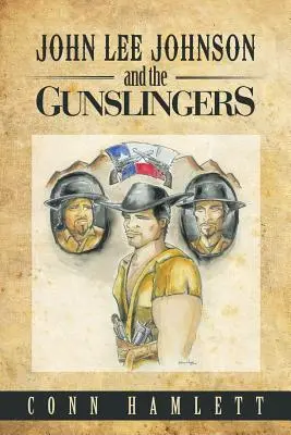 John Lee Johnson y los pistoleros - John Lee Johnson and the Gunslingers