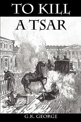 Matar a un zar - To Kill a Tsar