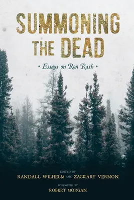 Invocando a los muertos: ensayos sobre Ron Rash - Summoning the Dead: Essays on Ron Rash