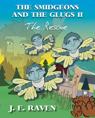 Los Smidgeons y los Glugs II: El rescate - The Smidgeons and the Glugs II: The Rescue