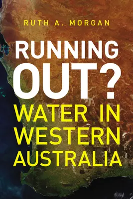 El agua en Australia Occidental - Running Out?: Water in Western Australia