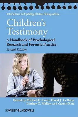 El testimonio de los niños: Manual de investigación psicológica y práctica forense - Children's Testimony: A Handbook of Psychological Research and Forensic Practice