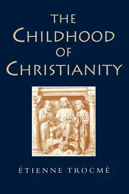 La infancia del cristianismo - The Childhood of Christianity