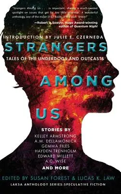 Extraños entre nosotros: Cuentos de marginados y marginados - Strangers Among Us: Tales of the Underdogs and Outcasts