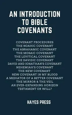 Una Introducción a los Pactos Bíblicos - An Introduction to Bible Covenants