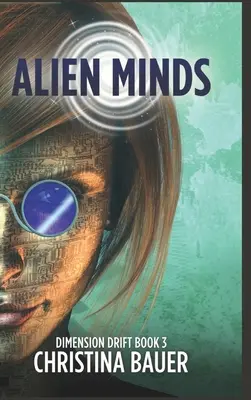 Mentes extraterrestres: Romance alienígena y aventura de ciencia ficción - Alien Minds: Alien Romance Meets Science Fiction Adventure