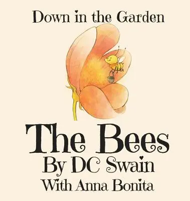 Las abejas: Abajo en el jardín - The Bees: Down in the Garden