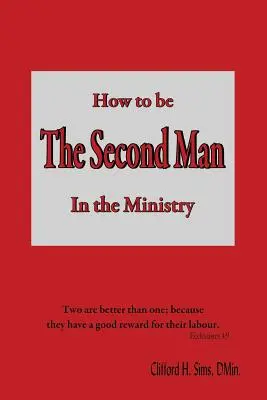 Cómo ser el segundo hombre en el ministerio - How to Be the Second Man in the Ministry