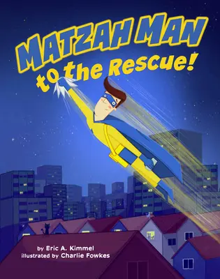 El hombre de matzá al rescate - Matzah Man to the Rescue!