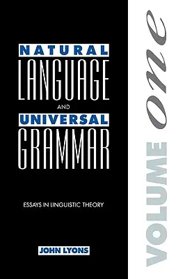 Lenguaje natural y gramática universal: Volumen 1: Ensayos de teoría lingüística - Natural Language and Universal Grammar: Volume 1: Essays in Linguistic Theory