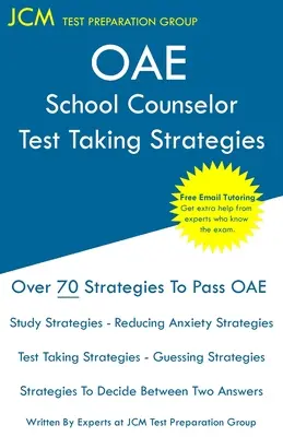 OAE Consejero Escolar Estrategias de toma de exámenes: OAE 041 - School Counselor Prep Book - Free Online Tutoring - New 2020 Edition - Las últimas estrategias para - OAE School Counselor Test Taking Strategies: OAE 041 - School Counselor Prep Book - Free Online Tutoring - New 2020 Edition - The latest strategies to