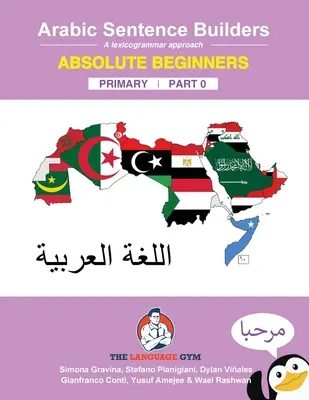 Constructores de oraciones árabes - Principiantes absolutos: Formadores de oraciones en árabe - Primaria - Arabic Primary Sentence Builders - Absolute Beginners: Arabic Sentence Builders - Primary