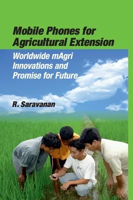 Teléfonos móviles para la extensión agraria - Mobile Phones for Agricultural Extension