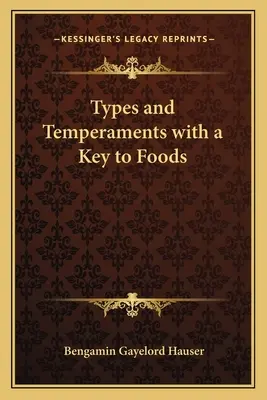 Tipos y Temperamentos con la Clave de los Alimentos - Types and Temperaments with a Key to Foods