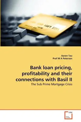 Precios de los préstamos bancarios, rentabilidad y sus conexiones con Basilea II - Bank loan pricing, profitability and their connections with Basil II