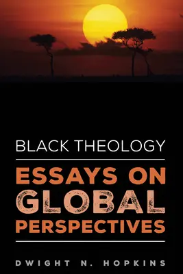 Teología negra: ensayos sobre perspectivas globales - Black Theology-Essays on Global Perspectives