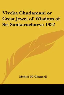 Viveka Chudamani o la joya de la sabiduría de Sri Sankaracharya 1932 - Viveka Chudamani or Crest Jewel of Wisdom of Sri Sankaracharya 1932