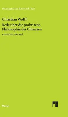 Rede ber die praktische Philosophie der Chinesen (Introducción a la filosofía práctica china) - Rede ber die praktische Philosophie der Chinesen