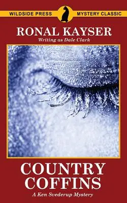Ataúdes de campo: Un misterio de Ken Svederup - Country Coffins: A Ken Svederup Mystery