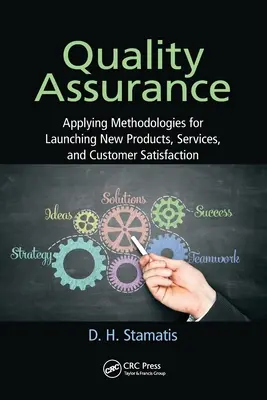 Garantía de calidad: Aplicación de metodologías para el lanzamiento de nuevos productos, servicios y satisfacción del cliente - Quality Assurance: Applying Methodologies for Launching New Products, Services, and Customer Satisfaction