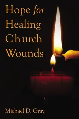 Esperanza para curar las heridas de la Iglesia - Hope for Healing Church Wounds