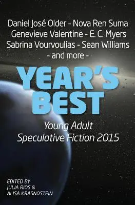 La mejor ficción especulativa juvenil del año 2015 - Year's Best Young Adult Speculative Fiction 2015