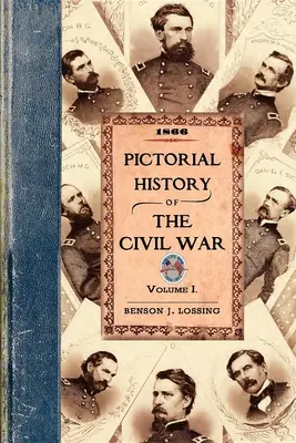 Historia pictórica de la Guerra Civil en los Estados Unidos de América - Pictorial History of the Civil War in the United States of America