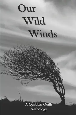 Nuestros vientos salvajes: Antología de Quabbin Quills - Our Wild Winds: A Quabbin Quills Anthology