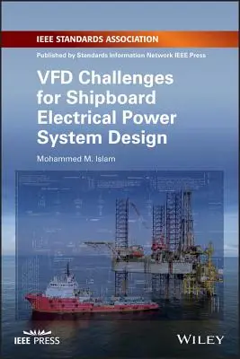 Vfd Challenges for Shipboard Electrical Power System Design (Desafíos de la Vfd para el diseño de sistemas de energía eléctrica a bordo) - Vfd Challenges for Shipboard Electrical Power System Design