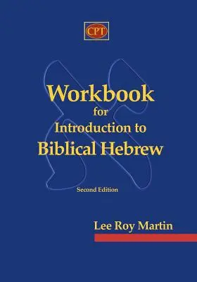 Cuaderno de ejercicios de Introducción al hebreo bíblico - Workbook for Introduction to Biblical Hebrew