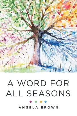 Una palabra para cada estación - A Word for All Seasons